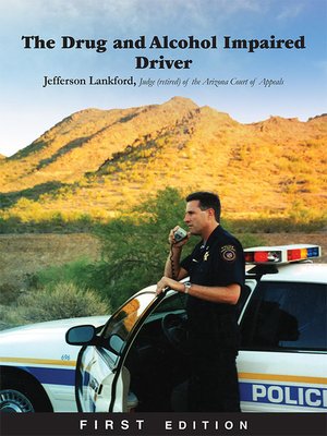cover image of The Drug and Alcohol Impaired Driver